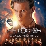 Doctor Who: The Doctor - His Lives and Times