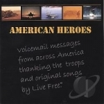 Live Free: American Heroes by Live Free / Various Artists
