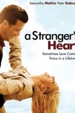 A Stranger&#039;s Heart (2007)