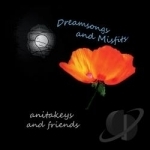 Dreamsongs and Misfits by Anitakeys