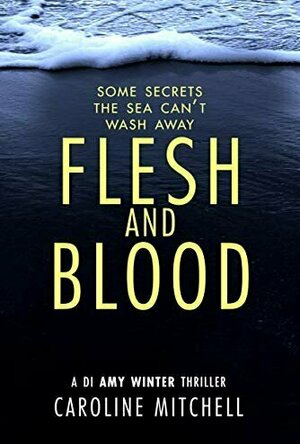 Flesh and Blood (DI Amy Winter #4)