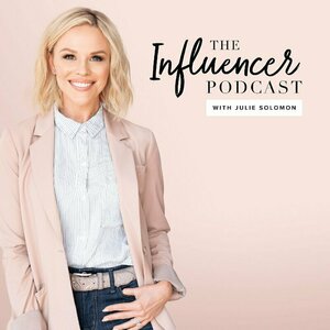 The Influencer Podcast : Marketing, Influence, Blogging, Entrepreneur, Branding, Business, Social Media, Growth