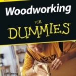 Woodworking for Dummies