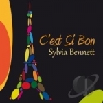 C&#039;est Si Bon by Sylvia Bennett
