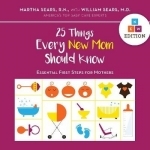 25 Things Every New Mom Should Know