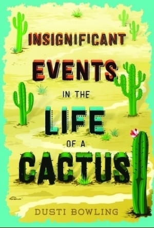 Insignificant Events in the Life of a Cactus