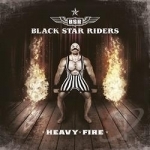 Heavy Fire by Black Star Riders