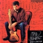 What I Live For by Tab Benoit