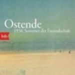 Ostende. 1936, Sommer der Freundschaft