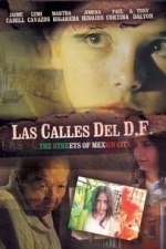 Las Calles del D.F. (2006)
