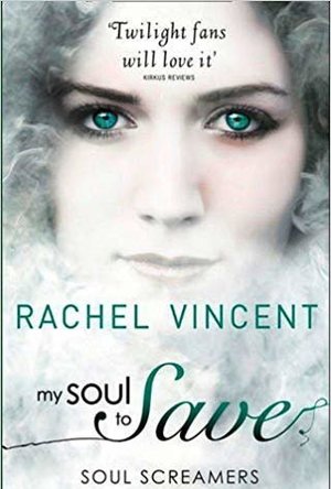My Soul to Save (Soul Screamers, #2)