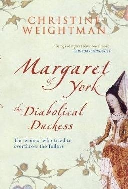 Margaret of York: The Diabolical Duchess