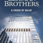 Lehman Brothers: A Crisis of Value