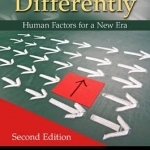 Safety Differently: Human Factors for a New Era