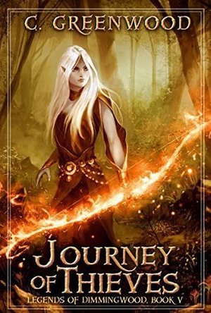 Journey of Thieves (Legends of Dimmingwood #5) 