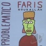 Problematico by Faris Nourallah