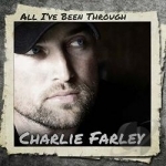 All I&#039;ve Been Through by Charlie Farley