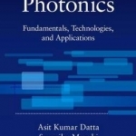 Information Photonics: Fundamentals, Technologies, and Applications