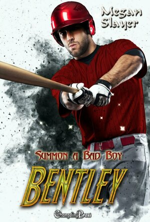 Bentley (Summon a Bad Boy #3)