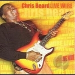 Live Wire by Chris Beard