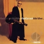 It Ain&#039;t Over by Paul Carrack