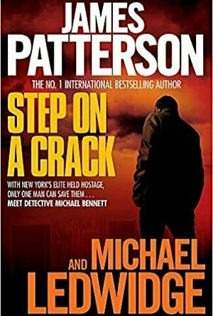 Step on a Crack (Michael Bennett, #1)