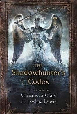 The Shadowhunter&#039;s Codex