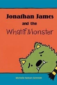 Jonathan James and the Whatif Monster