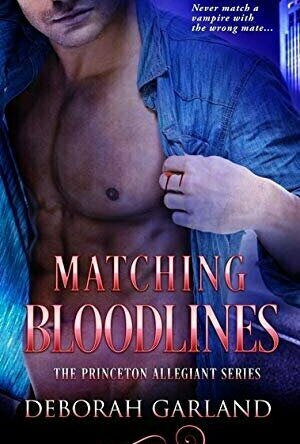 Matching Bloodlines (The Princeton Allegiant #3)