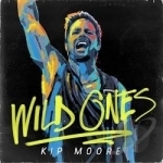 Wild Ones by Kip Moore