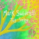 This Spring by Mark Swiderski
