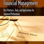 Supply Chain Financial Management: Best Practices, Tools and Applications for Improved Performance