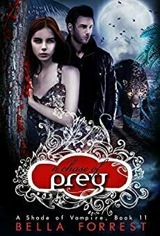 A Chase of Prey (A Shade of Vampire, #11)