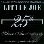 25th Silver Anniversary by Little Joe Y La Familia