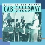 Best of the Big Bands by Cab Calloway