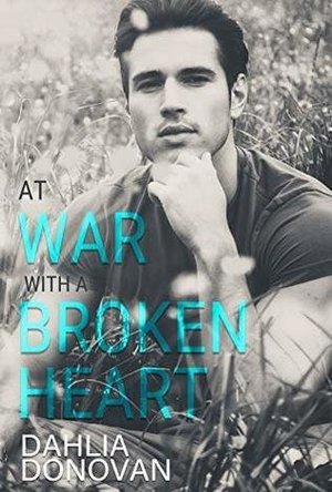 At War with a Broken Heart