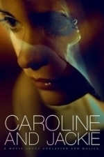 Caroline And Jackie (2013)