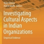 Investigating Cultural Aspects in Indian Organizations: Empirical Evidence