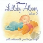 Disney&#039;s Lullaby Album, Vol. 2 by Fred Mollin