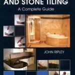 Ceramic and Stone Tiling: A Complete Guide