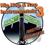 Hip Hop &amp; Rap Instrumentals 3(Free Style Instrumental) by Inc Main St Records