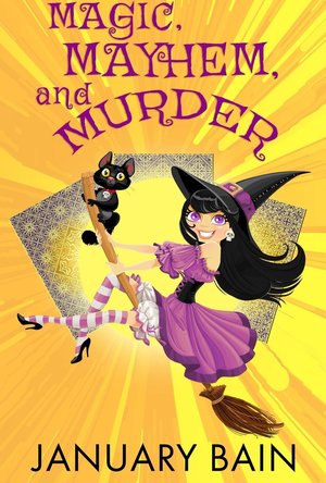 Magic, Mayhem &amp; Murder (Manitoba Tea &amp; Tarot Mysteries, #1)