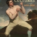 Sporting Cultures, 1650-1850