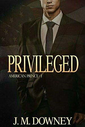 Privileged (American Prince #1)