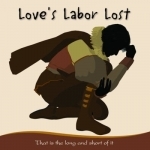 Love&#039;s Labor Lost: That Is the Long and Short of It