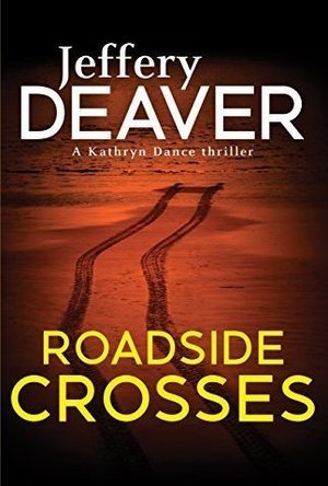 Roadside Crosses (Kathryn Dance #2)