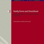 Family Forms and Parenthood: Theory and Practice of Article 8 ECHR in Europe: 2015