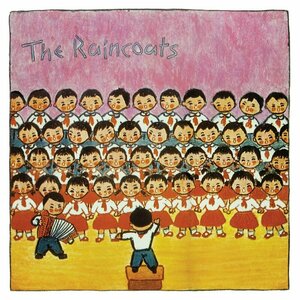 The Raincoats by The Raincoats