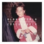 Blanco Perla by Cosculluela