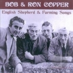 English Shepherd &amp; Farming Songs by Bob &amp; Ron Copper